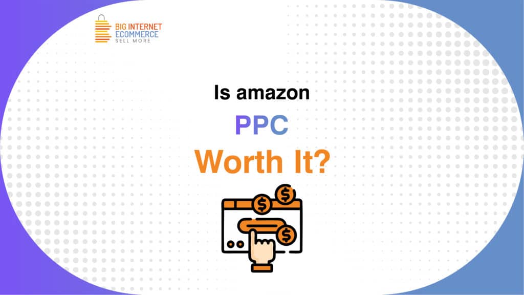 Big_Internet_Ecommerce_Amazon_Advertising_PPC
