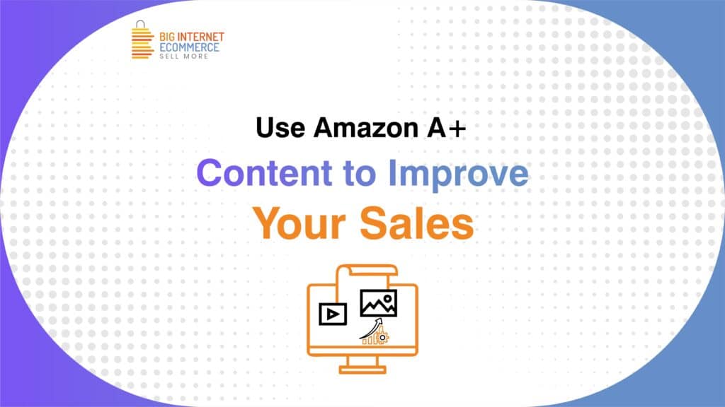 Big_Internet_Ecommerce_Amazon_A+_EBC_Services