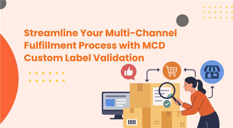MCD Custom Label Validation