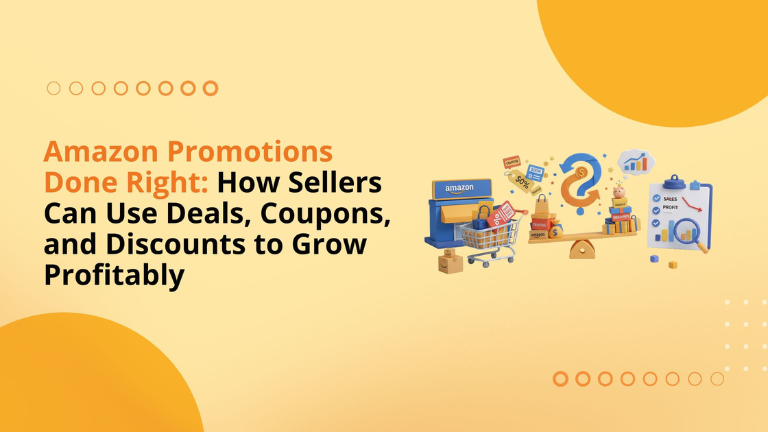 Amazon Promotions Done Right: How Sellers Can Use Deals, Coupons, and Discounts to Grow Profitably